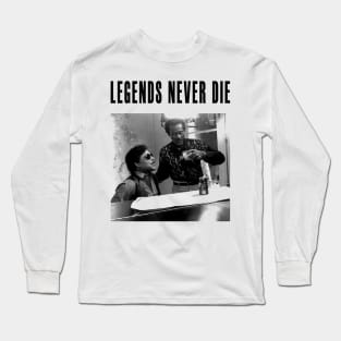 Legends Never Die Long Sleeve T-Shirt